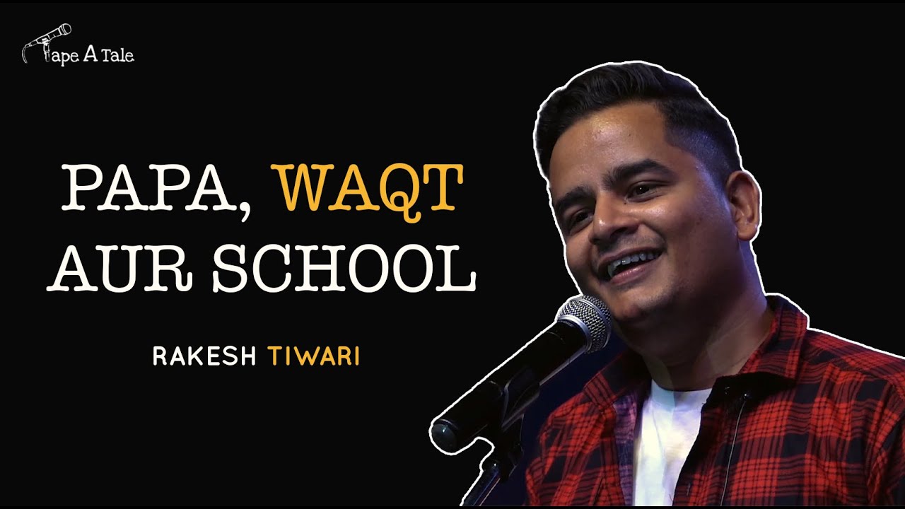 Papa, Waqt Aur School - Rakesh Tiwari | Tape A Tale | Hindi StoryTelling