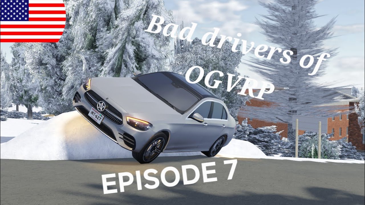 Bad drivers of OGVRP (Greenville) Roblox EPISODE 7