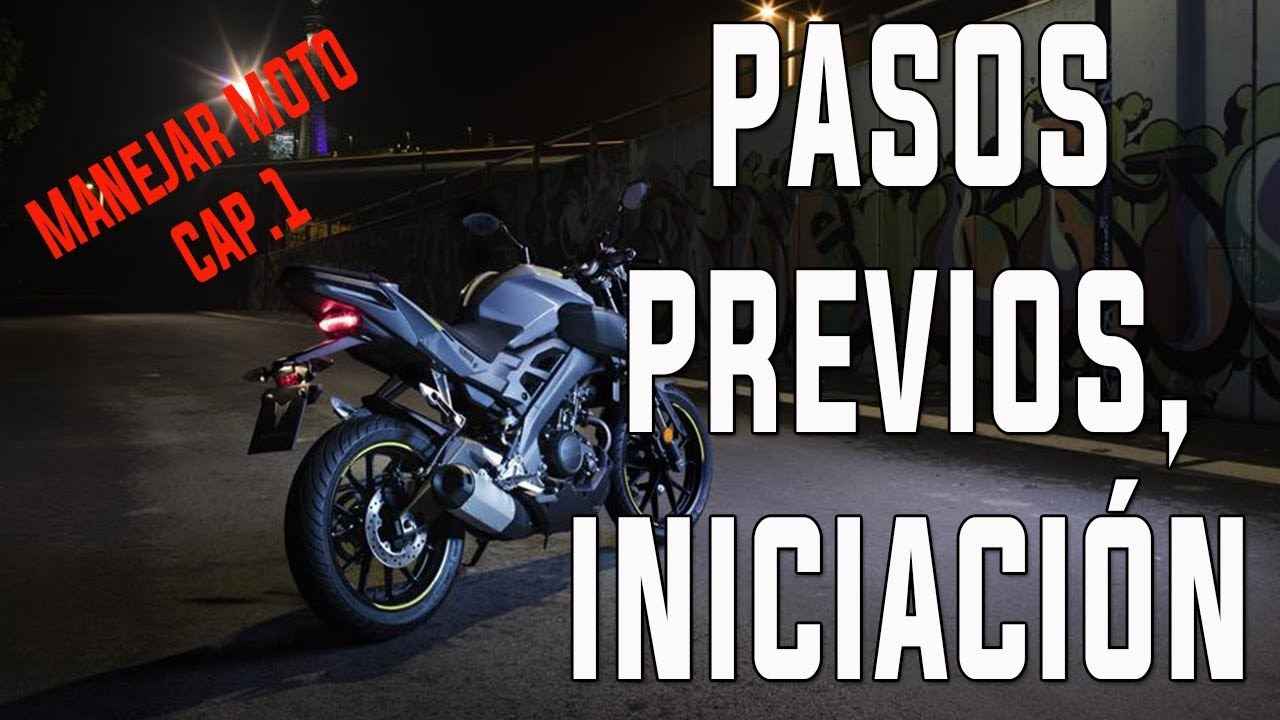 PRIMEROS PASOS EN UNA MOTO - Como Manejar/Conducir/Pilotar Cap.1