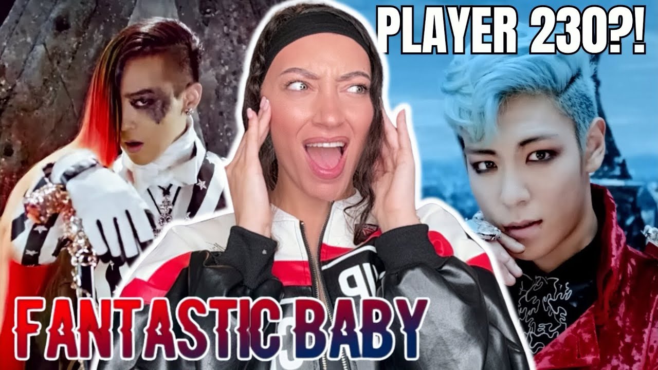 BIG BANG FANTASTIC BABY M/V REACTION