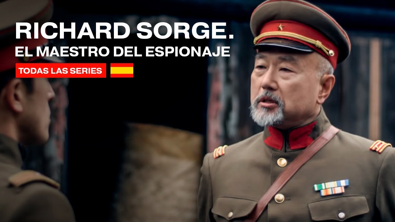 RICHARD SORGE. EL MAESTRO DEL ESPIONAJE. Todas las Series. Parte 2. RusFilmES