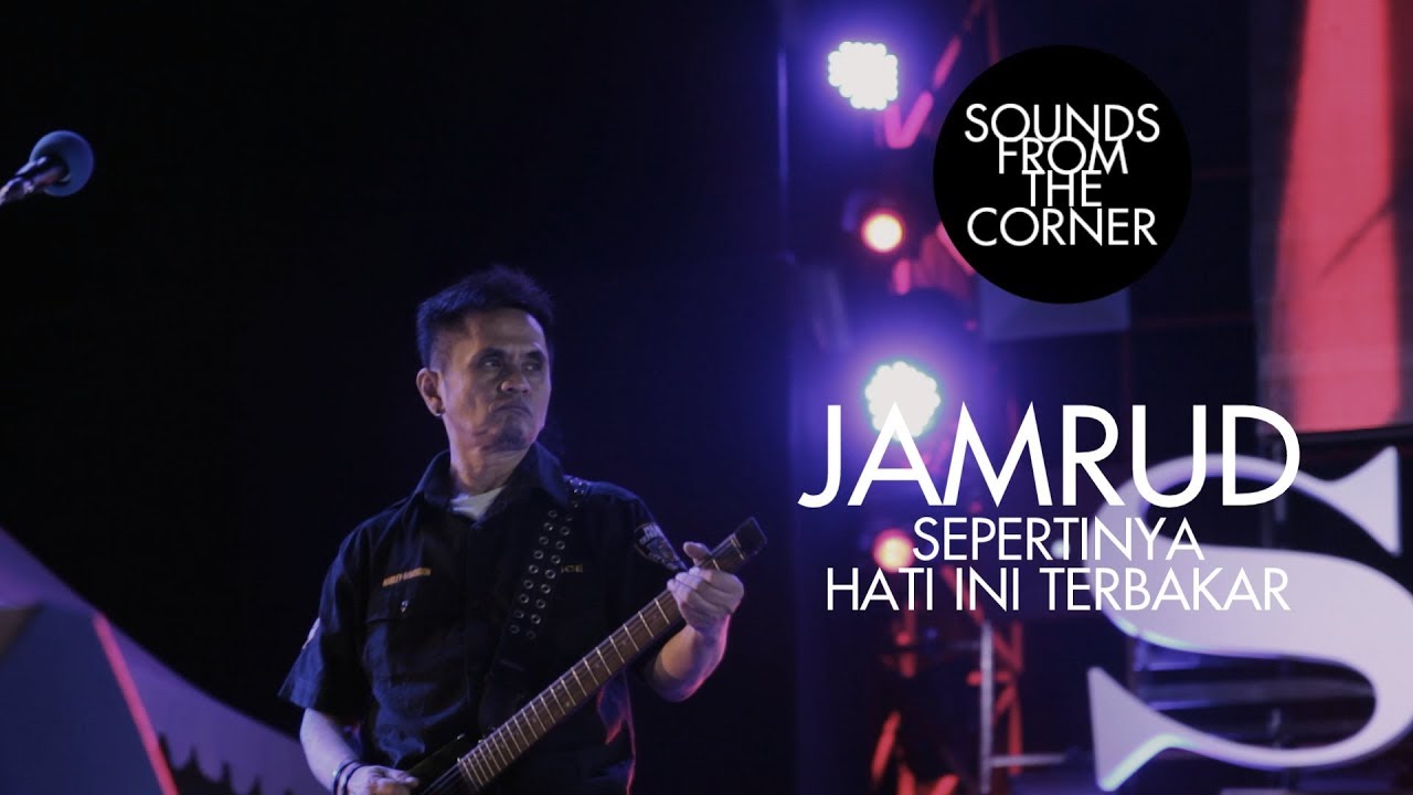 Jamrud - Sepertinya Hati Ini Terbakar | Sounds From The Corner Live #20