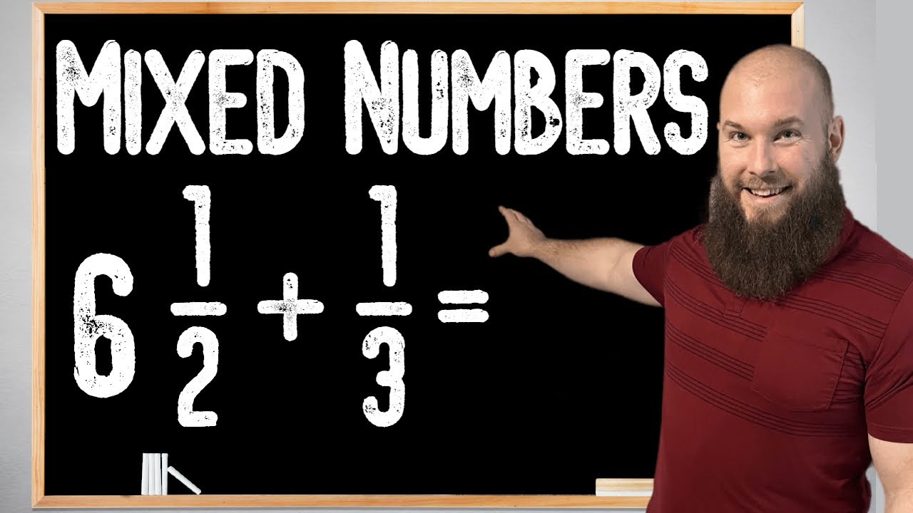 Adding Mixed Numbers And Fractions With Unlike Denominators | How To Add Mixed Numbers