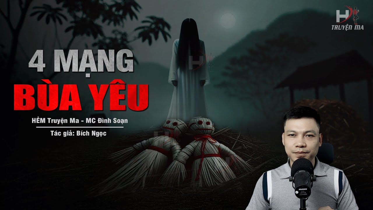 Đọc Truyện Ma: 4 MẠNG BÙA YÊU - Quỷ Trú Nhà Hoang MẠNG ĐỔI MẠNG