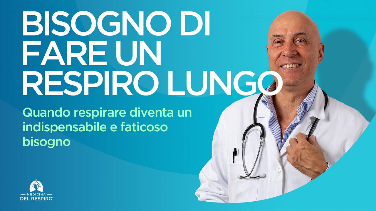 BISOGNO DI FARE RESPIRO LUNGO (Cause e Terapia)
