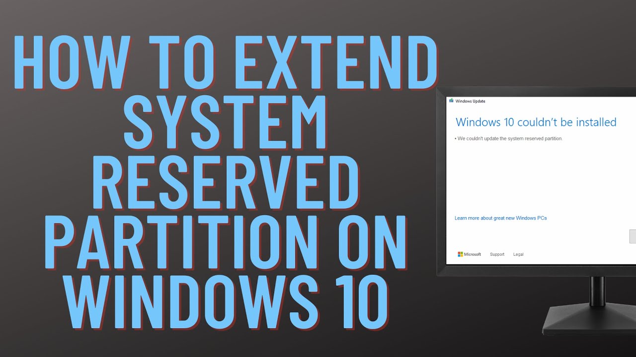 How to Extend System Reserved Partition on Windows 10