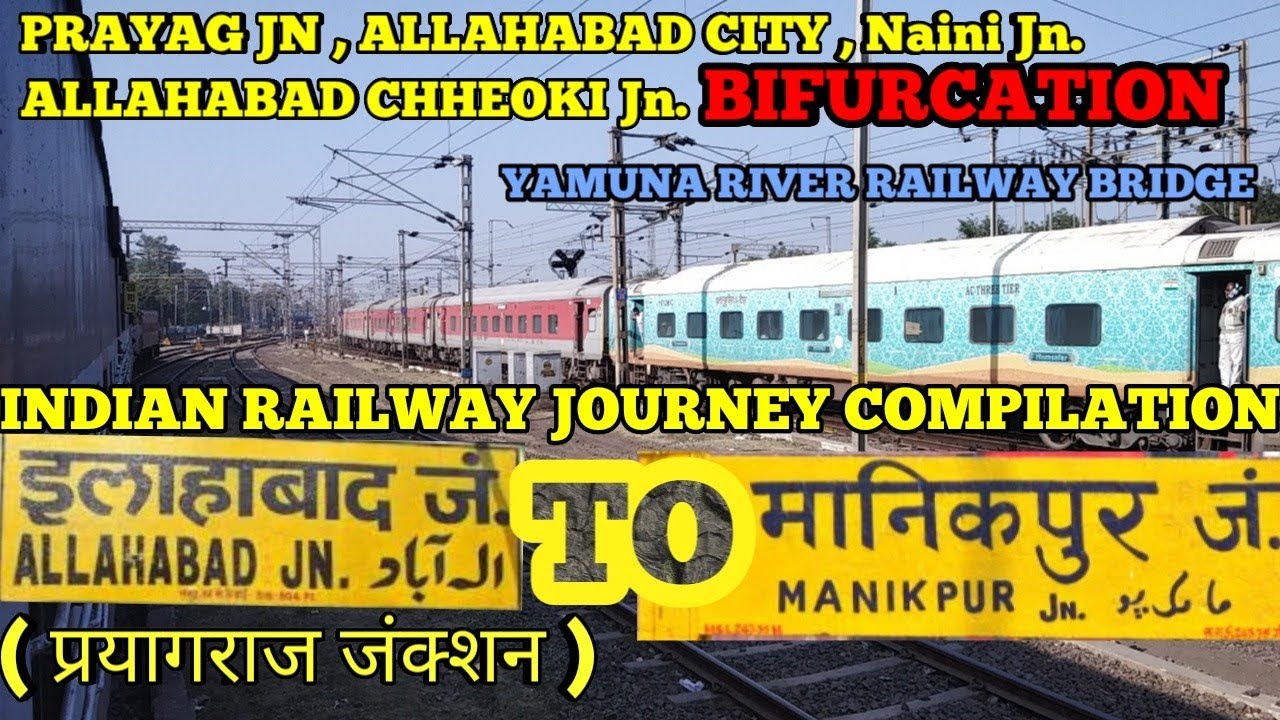 Allahabad Jn.To Manikpur Jn. Full Indian Railway Journey Compilation || BIFURCATION INFORMATION ||