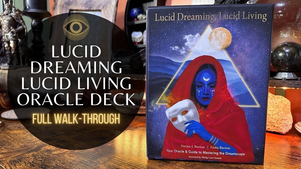 Lucid Dreaming Lucid Living Oracle Walk-Through