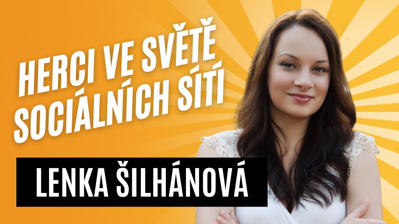Jak na sítě #41 - Lenka Šilhánová: Herci ve světě sociálních sítí