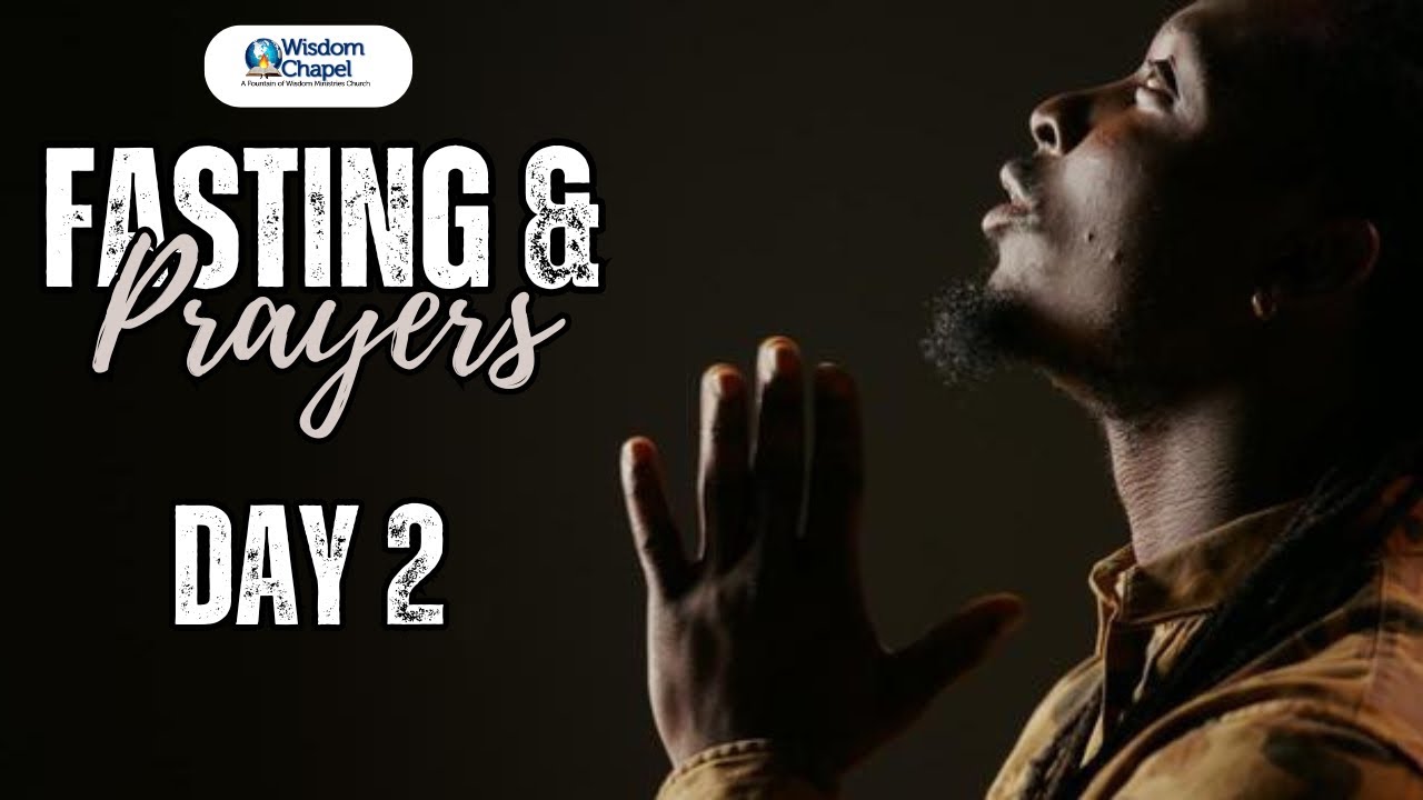 Day 2: POSITIONING OURSELVES AS WATCHMEN TO FULFILL GOD’S PURPOSE | 21 Days Fasting & Prayer