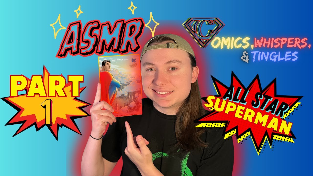 ASMR | Comic Book Reading ~ All Star Superman (Whispersing, Soft Spoken, PART 1)