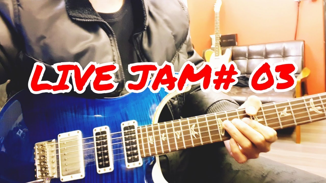 Live Jam#03 - Monday Blues , Ballad !!