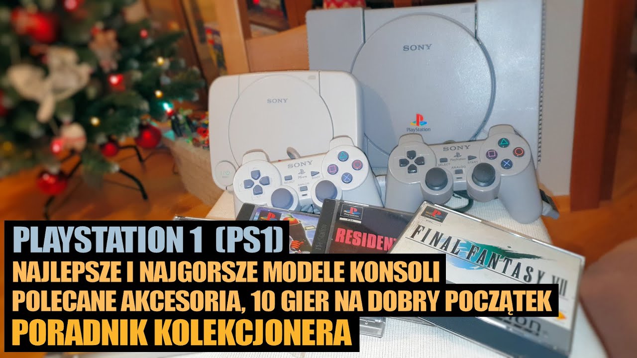 PLAYSTATION 1 (PS1) - Poradnik Kolekcjonera - przegląd modeli PS1, najlepsze akcesoria, gry na start