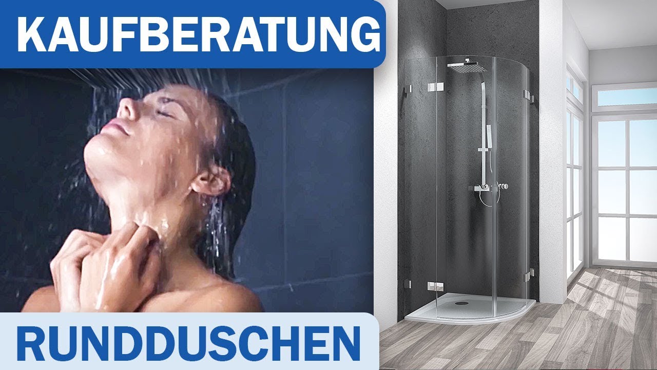 Runddusche Viertelkreisdusche - diese Varianten sollten Sie vor dem Kauf kennen