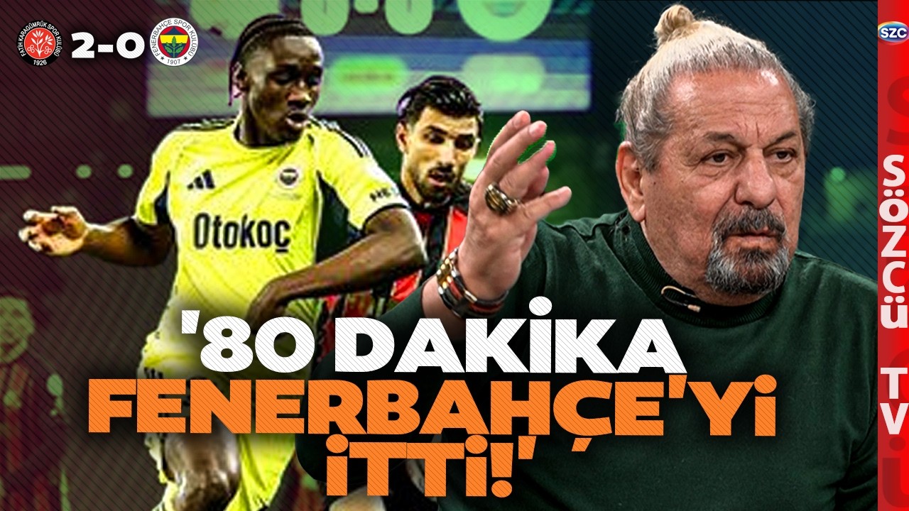 'Hakem 80 Dakika Fenerbahçe'yi İtti' Erman Toroğlu'ndan Karagümrük ve Mehmet Türkmen Çıkışı