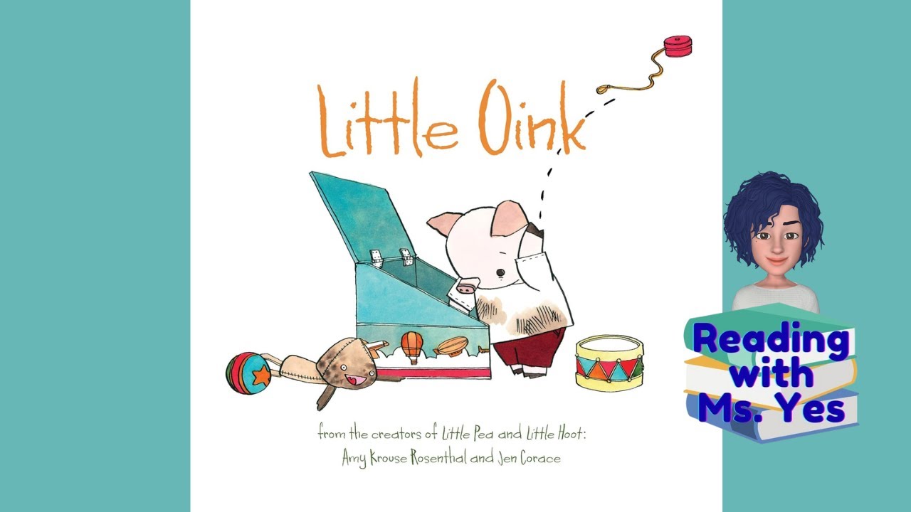 Little Oink Read Aloud by Ms Yes - short story for toddlers