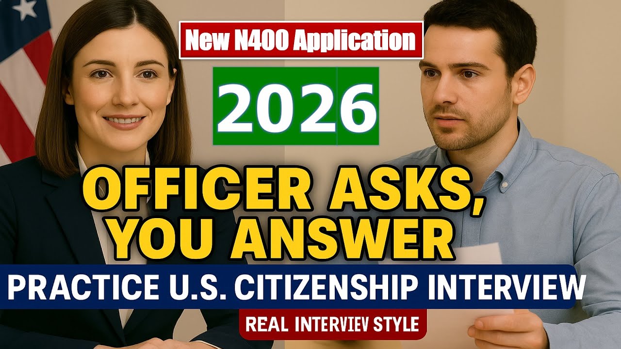 Practice U.S. Citizenship Interview 2026 with New N-400 Application ✅