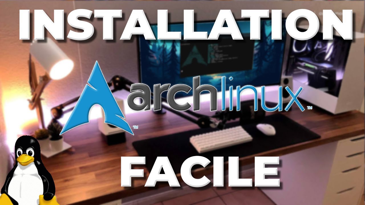 Comment Installer Arch Linux Facilement : Guide Complet pour Débutants !