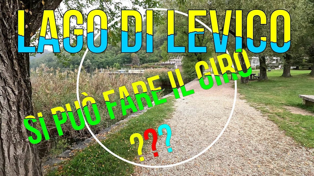 Lago di LEVICO SPIEGATO BENE. Si può fare il giro a PIEDI?