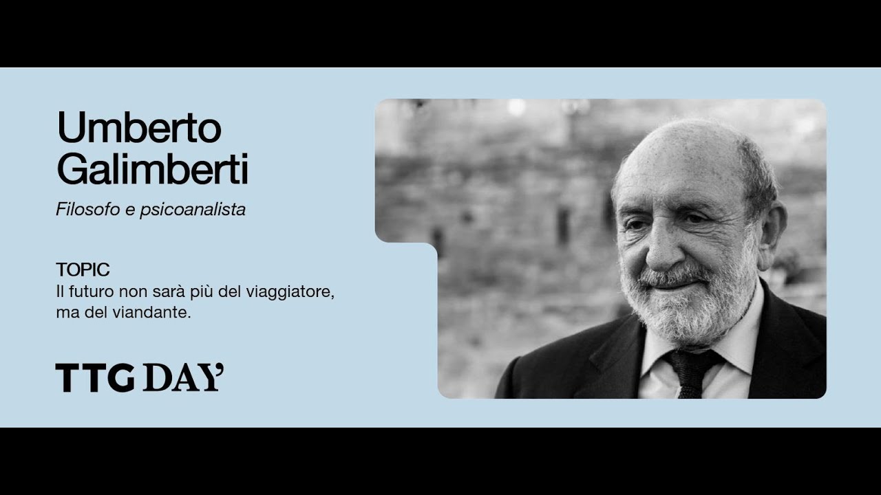 TTG DAY: intervento di Umberto Galimberti, Filosofo e Psicoanalista