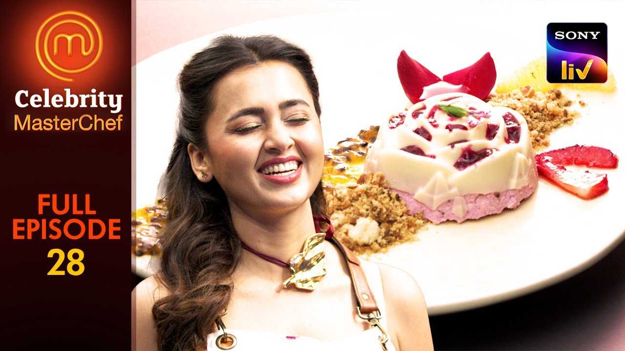 क्या Tejasswi की फूलों वाली Dish में आएगा Judges को स्वाद?| Celebrity MasterChef| Ep 28|Full Episode