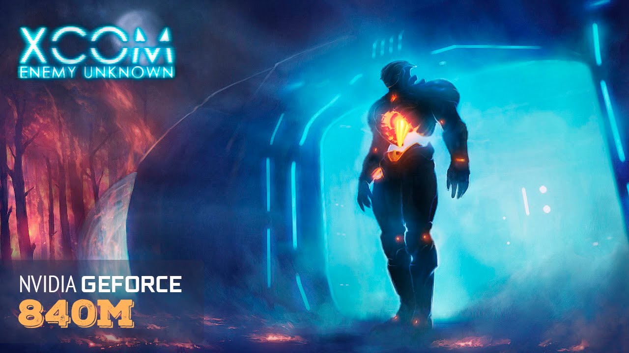 XCOM: Enemy Unknown Nvidia 840m Benchmark