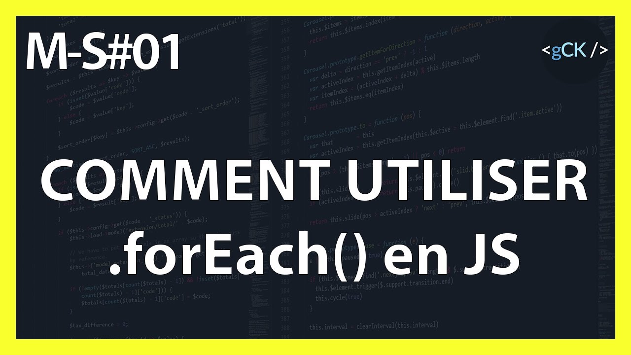 Comment utiliser la fonction forEach en Javascript (2020)