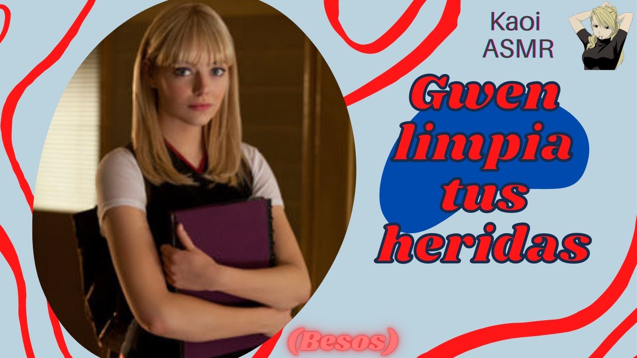 Gwen Stacy Rolplay |Gwen limpia tus heridas| Kaoi ASMR