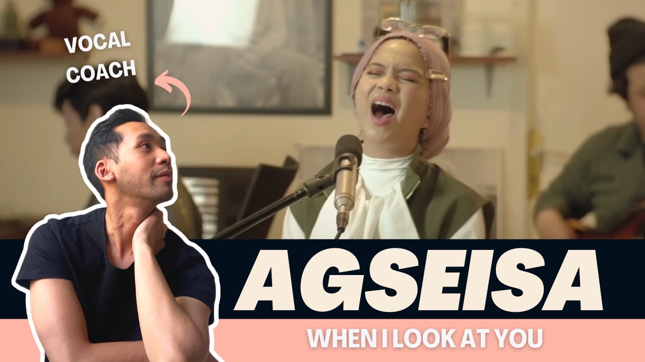 EAL Vocal Coach Reacts & Analyses | AGSEISA x WHEN I LOOK AT YOU |