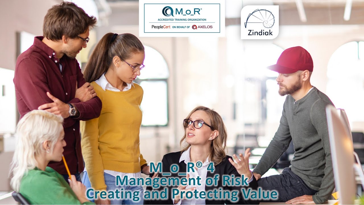 M o R® 4 - Management of Risk Creating and Protecting Value -  Introduction