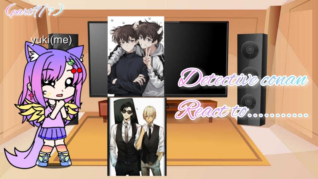 detective conan react​ to..........(part9/?)