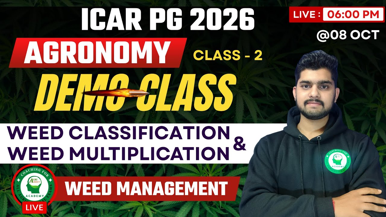 Weed Classification & Weed Multiplication for ICAR PG 2026-2027 by Nikhil Sir AIR-22 | Class - 2