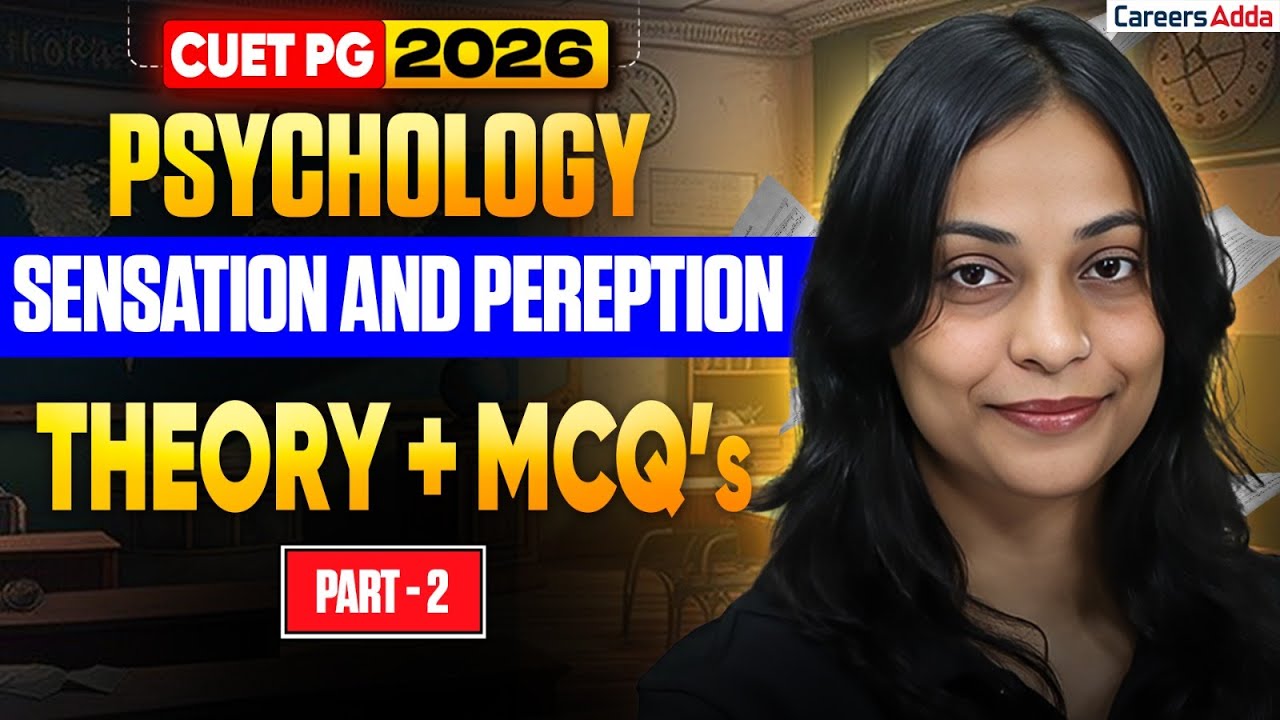 CUET PG Psychology 2026 | Unit 5: Sensation & Perception | Theory + MCQs | Part-2
