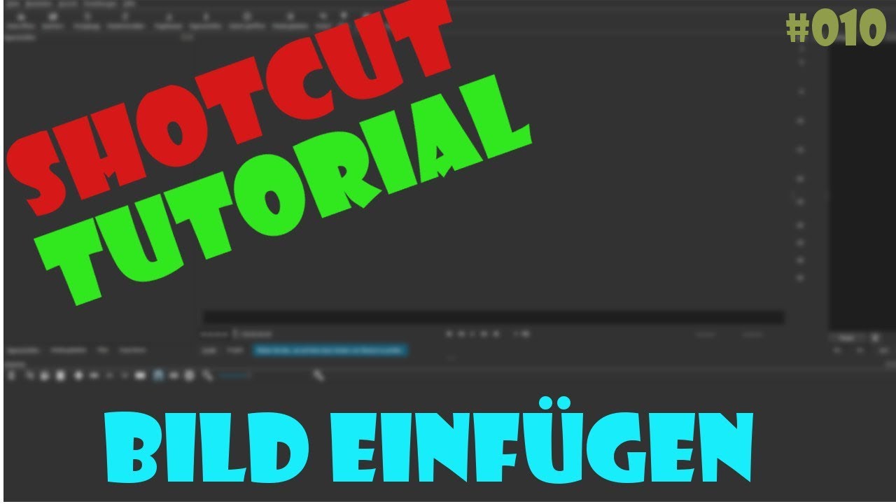 BILD EINF&Uuml;GEN | Shotcut Tutorial | ManuimLP