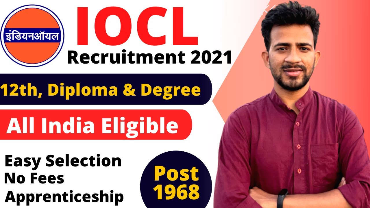 IOCL Recruitment 2021 | No Fees | 1900+ Vacancies | IOCL Apprenticeship 2021 | Easy Selection