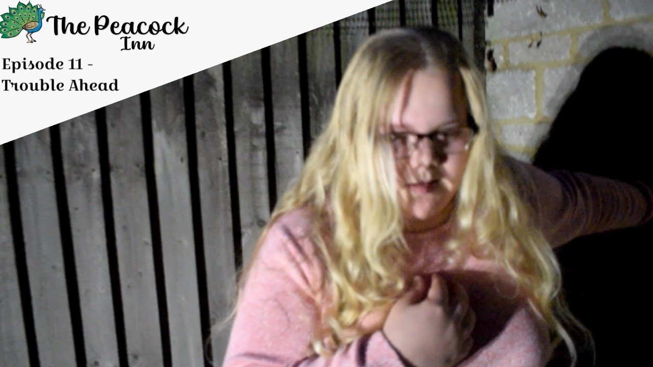 The Peacock Inn Episode 11 - Trouble Ahead