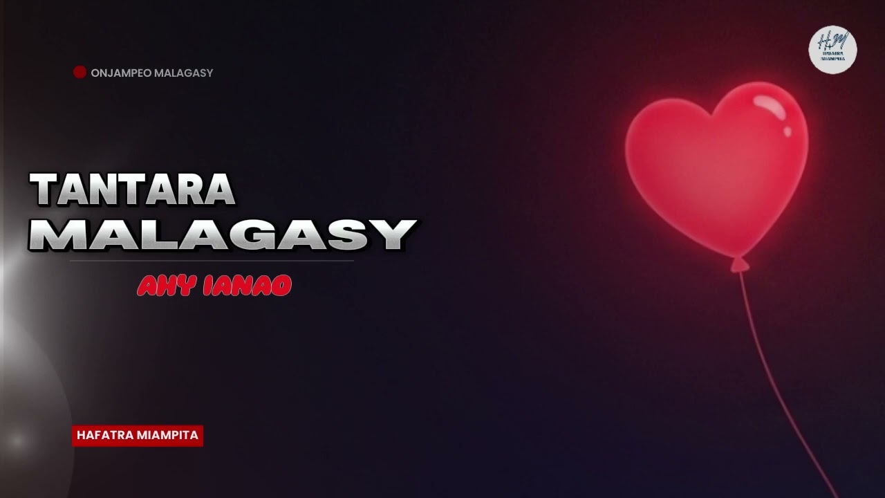 TANTARA MALAGASY - AHY IANAO