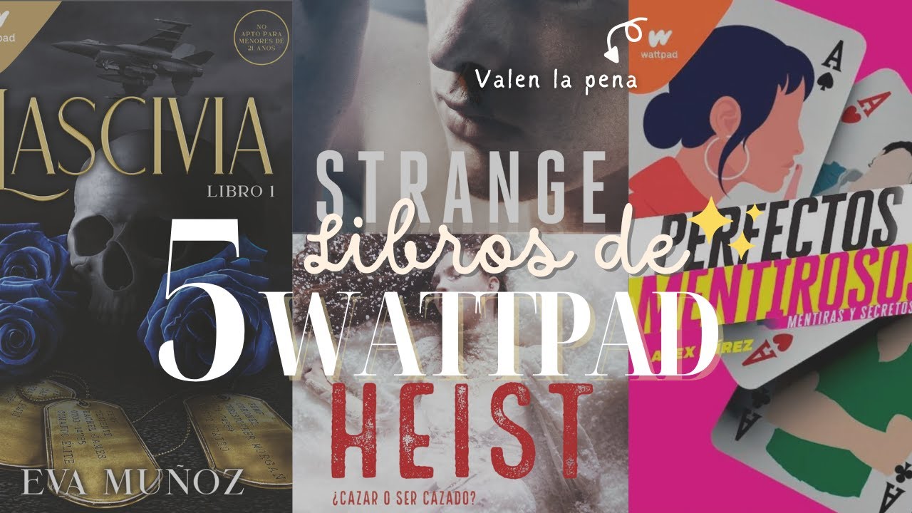 5 libros de Wattpad que realmente valen la pena💕|| obsesionletrada