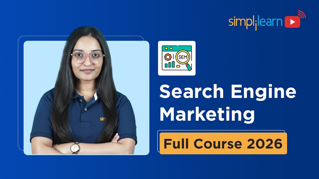 Search Engine Marketing (SEM) In Digital Marketing | Search Engine Marketing Tutorial | Simplilearn