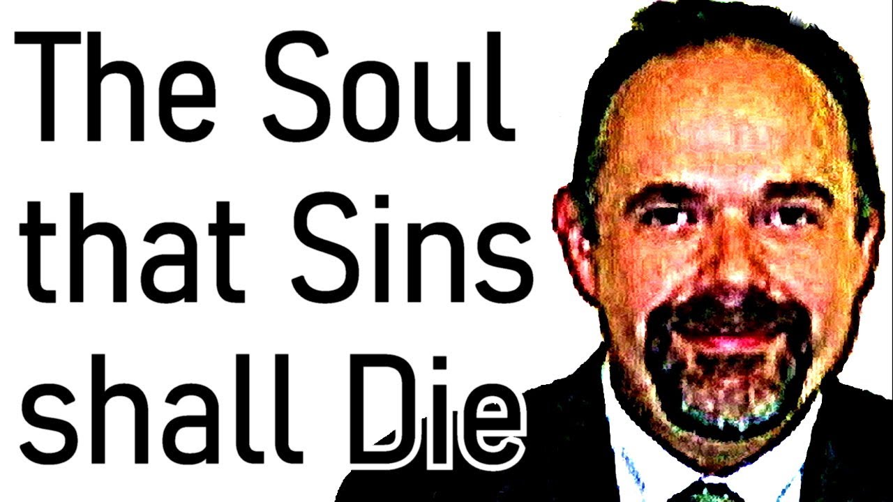 The Soul that Sins shall Die - Pastor Mark Fitzpatrick Sermon