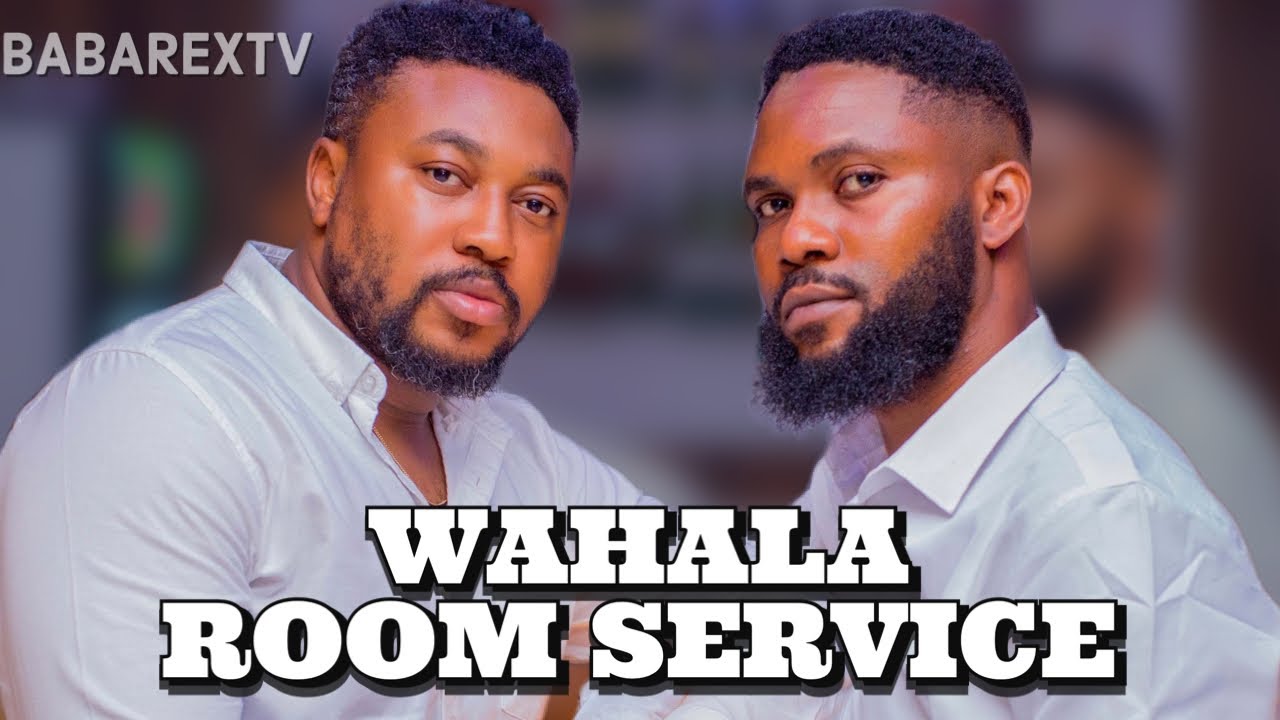 WAHALA ROOM SERVICE - (EP 1) - Nosa Rex