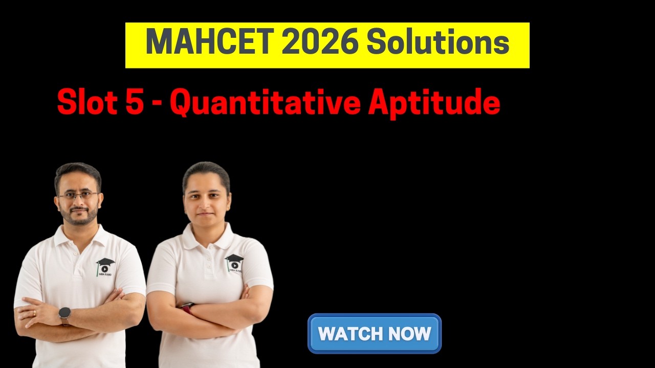 MAHCET 2026 Solutions | Slot 5 | Quantitative Aptitude