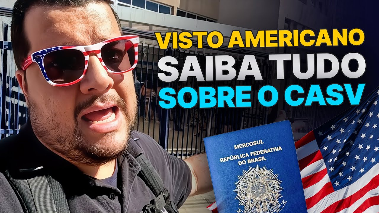 Tudo Sobre o CASV - O Que Levar e Dicas para Preparação da Solicitação do VISTO AMERICANO