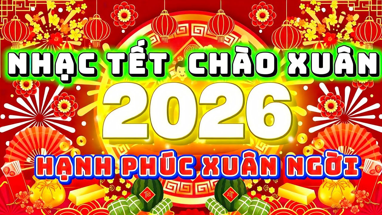 Hạnh Phúc Xuân Ngời_Nhạc Tết Sôi Động Chào Xuân Bính Ngọ 2026 🎇🎇🎇🎇🎆🧨🎆🎆🎇