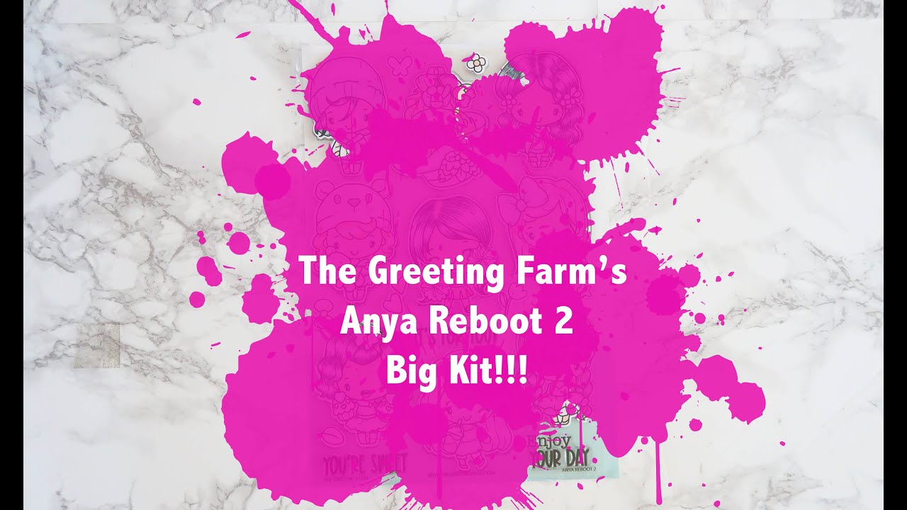 The Greeting Farm's  Anya Reboot 2  Big Kit