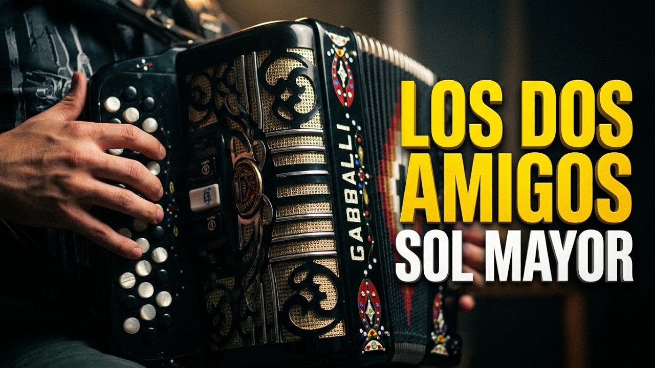 Los Cadetes De Linares-Los Dos Amigos-SOL Mayor-Acordeon SOL