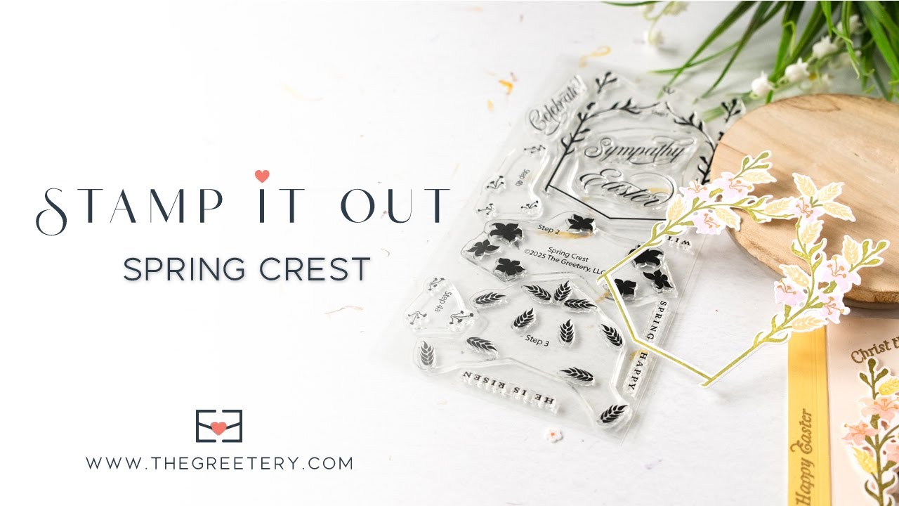 Stamp it Out: Spring Crest