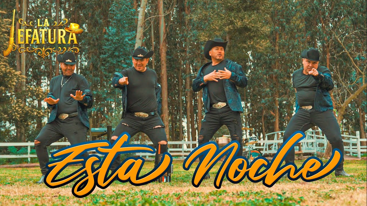 ESTA NOCHE - LA JEFATURA  (Video Oficial)