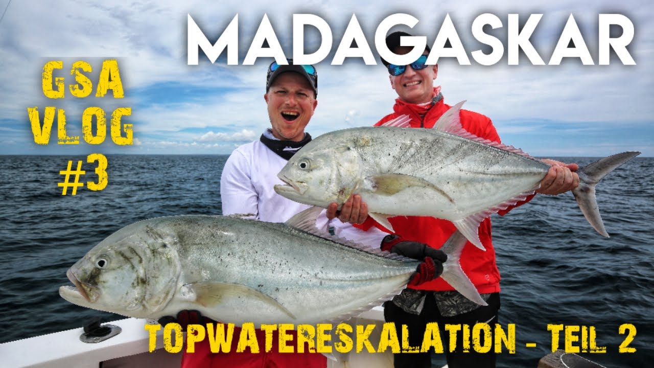 GSA Vlog #3 - Topwatereskalation auf Madagaskar Teil 2