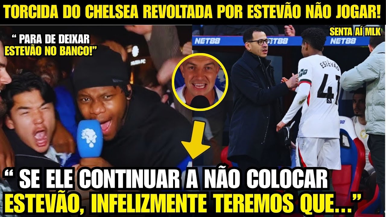 🚨EITA! OLHA ATITUDE DO TÉCNICO DO CHELSEA COM ESTEVÃO QUE ESTÁ DEIXANDO TORCIDA REVOLTADA!